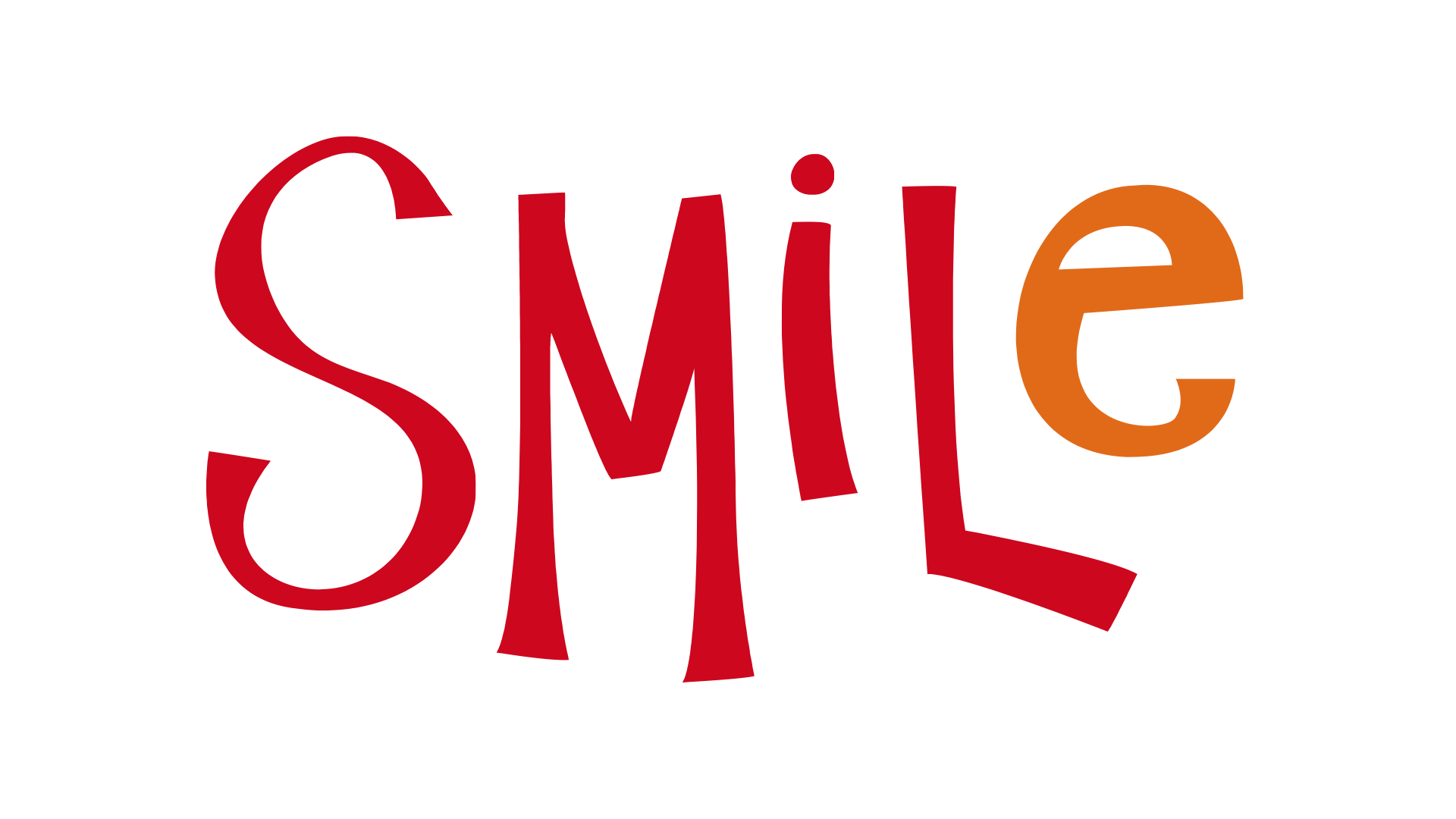 Smile